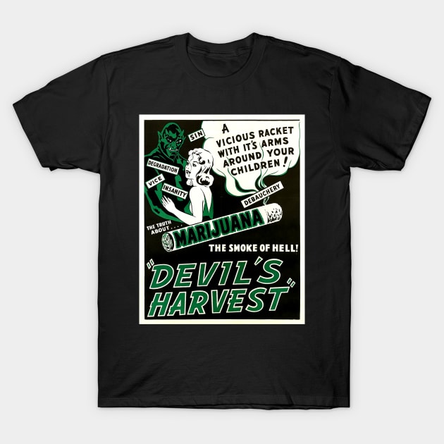 1940s propaganda film poster - Devil's harvest T-Shirt by Try It